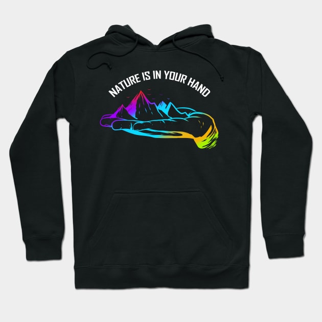 Logo Nature Is In Your Hand With Mountains For Earth Day Hoodie by SinBle